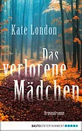 E-Book (epub) Das verlorene Mädchen von Kate London