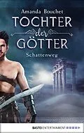 E-Book (epub) Tochter der Götter - Schattenweg von Amanda Bouchet