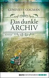 E-Book (epub) Das dunkle Archiv von Genevieve Cogman
