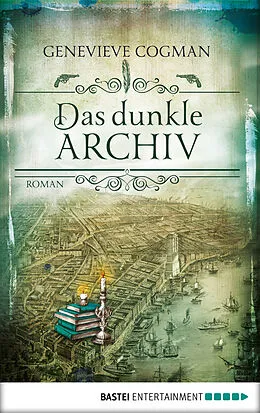 E-Book (epub) Das dunkle Archiv von Genevieve Cogman