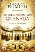 E-Book (epub) Die Verschwörung von Granada von Sebastian Fleming
