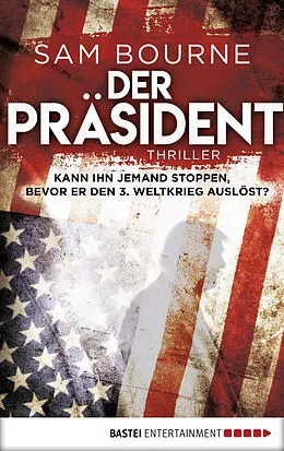 E-Book (epub) Der Präsident von Sam Bourne