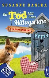 E-Book (epub) Der Tod hält keine Mittagsruhe von Susanne Hanika