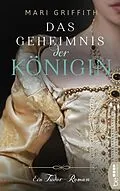 E-Book (epub) Das Geheimnis der Königin von Mari Griffith
