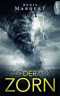 E-Book (epub) Der Zorn von Denis Marquet