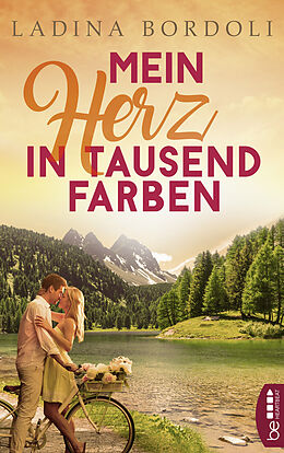 E-Book (epub) Mein Herz in tausend Farben von Ladina Bordoli