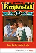 E-Book (epub) Bergkristall - Folge 292 von Lothar Eschbach