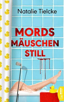 E-Book (epub) Mordsmäuschenstill von Natalie Tielcke