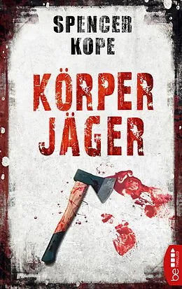E-Book (epub) Körperjäger von Spencer Kope
