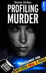 E-Book (epub) Profiling Murder Fall 3 von Dania Dicken