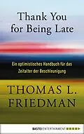 E-Book (epub) Thank You for Being Late von Thomas L. Friedman