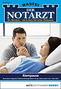 E-Book (epub) Der Notarzt 304 von Karin Graf