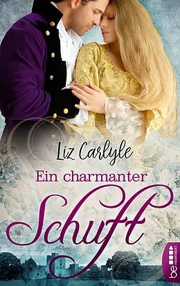 E-Book (epub) Ein charmanter Schuft von Liz Carlyle