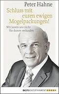 E-Book (epub) Schluss mit euren ewigen Mogelpackungen! von Peter Hahne