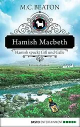 E-Book (epub) Hamish Macbeth spuckt Gift und Galle von M. C. Beaton