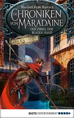 E-Book (epub) Die Chroniken von Maradaine - Der Zirkel der blauen Hand von Marshall Ryan Maresca