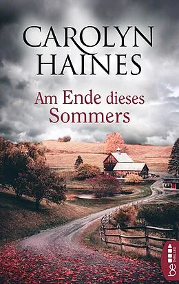 E-Book (epub) Am Ende dieses Sommers von Carolyn Haines