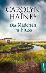 E-Book (epub) Das Mädchen im Fluss von Carolyn Haines