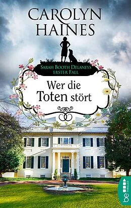 E-Book (epub) Wer die Toten stört von Carolyn Haines