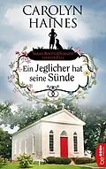 E-Book (epub) Ein Jeglicher hat seine Sünde von Carolyn Haines