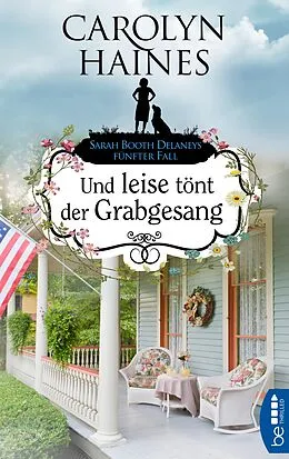 E-Book (epub) Und leise tönt der Grabgesang von Carolyn Haines