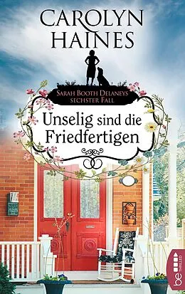 E-Book (epub) Unselig sind die Friedfertigen von Carolyn Haines