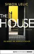 E-Book (epub) The House - Du warst nie wirklich sicher von Simon Lelic