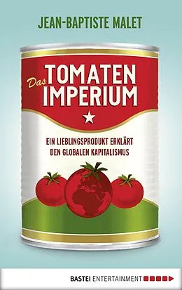 E-Book (epub) Das Tomatenimperium von Jean-Baptiste Malet