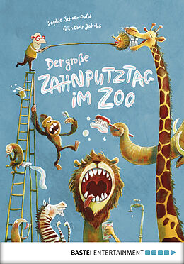 E-Book (epub) Der große Zahnputztag im Zoo von Sophie Schoenwald