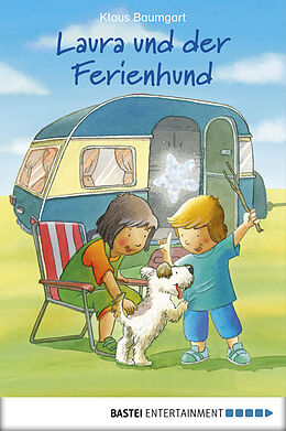 E-Book (epub) Laura und der Ferienhund von Klaus Baumgart