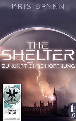 E-Book (epub) The Shelter - Zukunft ohne Hoffnung von Kris Brynn