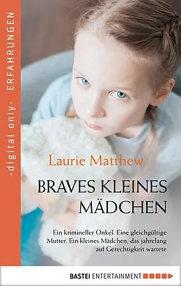E-Book (epub) Braves kleines Mädchen von Laurie Matthew