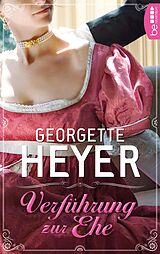 E-Book (epub) Verführung zur Ehe von Georgette Heyer