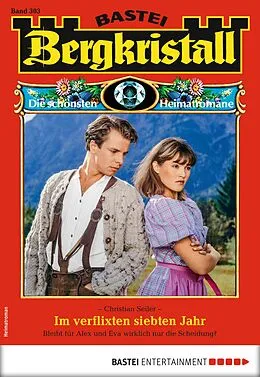 E-Book (epub) Bergkristall 303 - Heimatroman von Christian Seiler