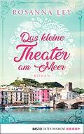E-Book (epub) Das kleine Theater am Meer von Rosanna Ley