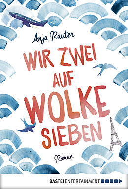 E-Book (epub) Wir zwei auf Wolke sieben von Anja Rauter
