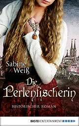 E-Book (epub) Die Perlenfischerin von Sabine Weiß