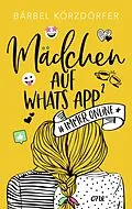 E-Book (epub) Mädchen auf WhatsApp 2 - Immer online von Bärbel Körzdörfer