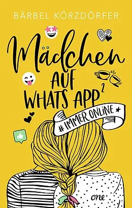 E-Book (epub) Mädchen auf WhatsApp 2 - Immer online von Bärbel Körzdörfer