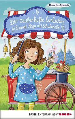 E-Book (epub) Der zauberhafte Eisladen von Heike Eva Schmidt