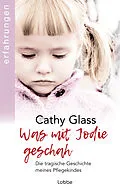 E-Book (epub) Was mit Jodie geschah von Cathy Glass