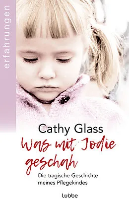 E-Book (epub) Was mit Jodie geschah von Cathy Glass