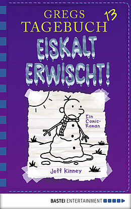 E-Book (epub) Gregs Tagebuch 13 - Eiskalt erwischt! von Jeff Kinney