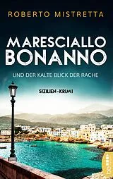 E-Book (epub) Maresciallo Bonanno und der kalte Blick der Rache von Roberto Mistretta
