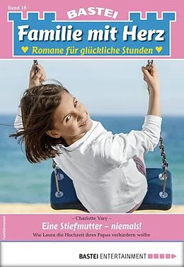E-Book (epub) Familie mit Herz 18 von Charlotte Vary