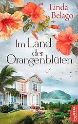 E-Book (epub) Im Land der Orangenblüten von Linda Belago