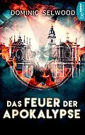 E-Book (epub) Das Feuer der Apokalypse von Dominic Selwood