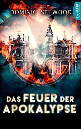 E-Book (epub) Das Feuer der Apokalypse von Dominic Selwood