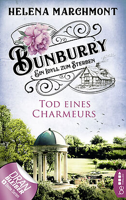 E-Book (epub) Bunburry - Tod eines Charmeurs von Helena Marchmont