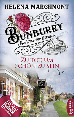 E-Book (epub) Bunburry - Zu tot, um schön zu sein von Helena Marchmont